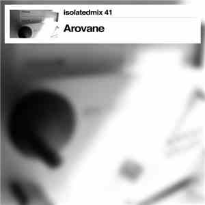 Arovane - Isolatedmix 41