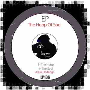 Askin Dedeoglu - The Hoop Of Soul