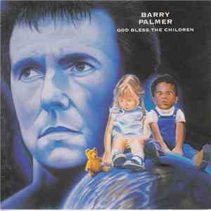 Barry Palmer - God Bless The Children