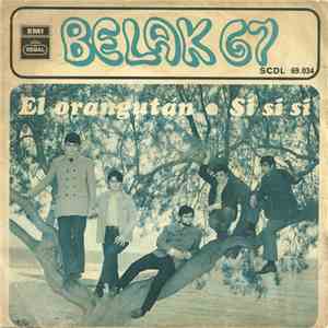 Belak 67 - El Orangutan / Si Si Si