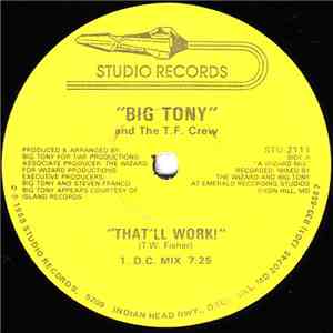 Big Tony & The T.F. Crew - That'll Work