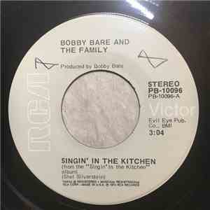 Bobby Bare And The Family  - Singin' In The Kitchen / You Are