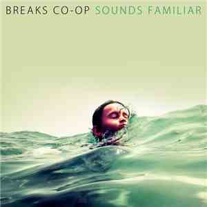 Breaks Co-Op - Sounds Familiar