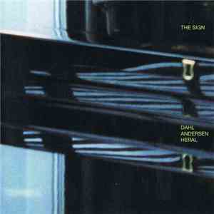 Carsten Dahl / Arild Andersen / Patrice Heral - The Sign
