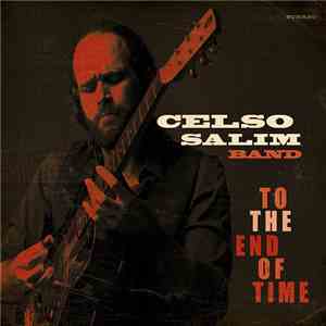 Celso Salim - To The End Of Time