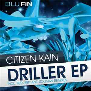 Citizen Kain - Driller EP