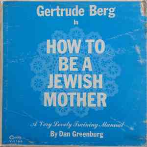 Dan Greenburg & David Ross  - How To Be A Jewish Mother