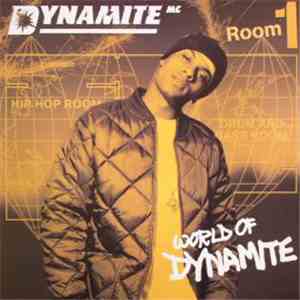 Dynamite MC - World Of Dynamite (Room 1)