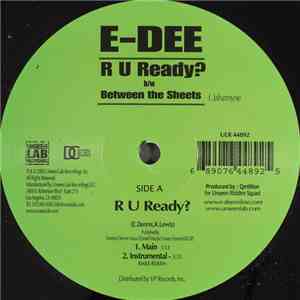 E-Dee - R U Ready? / Between The Sheets
