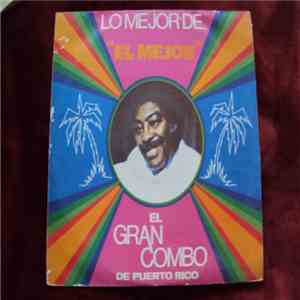 El Gran Combo De Puerto Rico - Lo Mejor De El Gran Combo De Puerto Rico