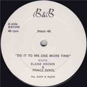 Elaine Brown  & Prince Evrol / Female Revolution & Prince Evrol - Do It To Me One More Time / Pork Is A Killer Meat