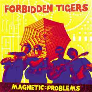 Forbidden Tigers - Magnetic Problems