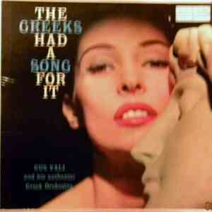 Gus Vali And His Authentic Greek Orchestra - The Greeks Had A Song For It