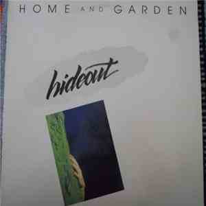 Home And Garden - Hideout