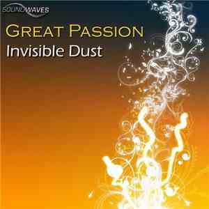 Invisible Dust - Great Passion