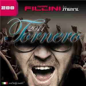 Ivan Fillini Feat. Miani - Tornero 2011