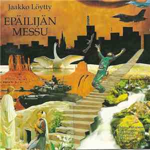 Jaakko Löytty - Epäilijän Messu