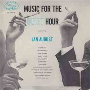 Jan August - Music For The Quiet Hour