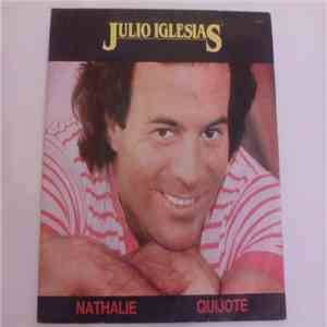 Julio Iglesias - Nathalie / Quijote