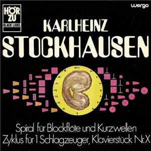 Karlheinz Stockhausen - Spiral Für Blockflöte Und Kurzwellen / Zyklus Für 1 ...