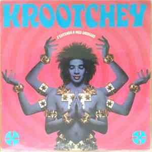 Krootchey - J'Entends A Mes Oreilles