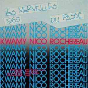 Kwamy, Dr. Nico, Tabu Ley Rochereau - Les Merveilles Du Passé 1965