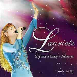 Lauriete - 25 Anos De Louvor E Adoração - Ao Vivo