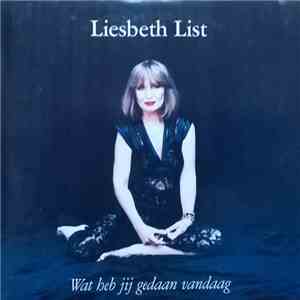 Liesbeth List - Wat Heb Jij Gedaan Vandaag