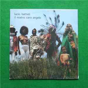 Lucio Battisti - Il Nostro Caro Angelo