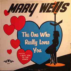 Mary Wells - The One Who Really Loves You