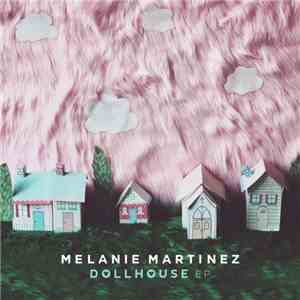 Melanie Martinez  - Dollhouse EP