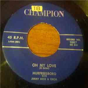 Murfreesboro  With Jimmy Beck & His Orch. - Oh My Love / Real Good Man