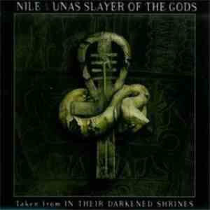 Nile  - Unas Slayer Of The Gods
