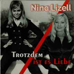 Nina Lizell - Trotzdem Ist Es Liebe