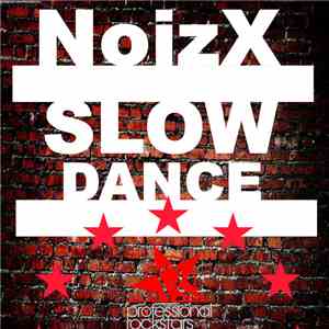 Noizx - Slow Dance