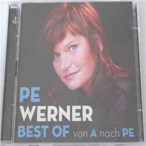 Pe Werner - Best Of - Von A Nach Pe