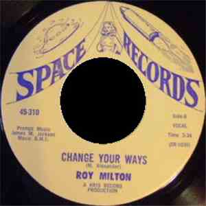 Roy Milton - Always Want You Around / Change Your Ways
