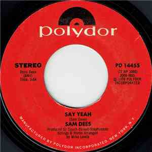 Sam Dees - Say Yeah