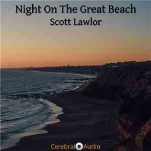 Scott Lawlor - Night On The Great Beach
