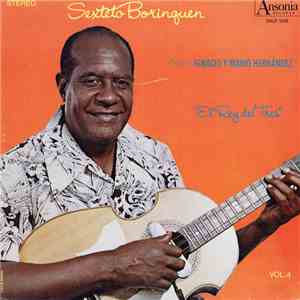 Sexteto Borinquen - Sexteto Borinquen Vol. 4, El Rey Del Tres