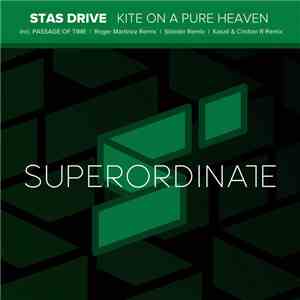 Stas Drive - Kite On A Pure Heaven