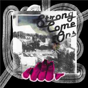 Strong Come Ons  - Strong Come Ons