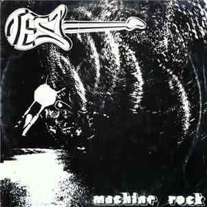 Test - Machine Rock