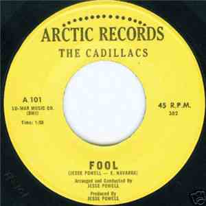 The Cadillacs - Fool / The Right Kind Of Lovin'