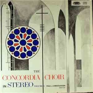The Concordia Choir, Paul J. Christiansen - The Concordia Choir In Stereo V ...