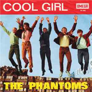 The Phantoms  - Cool Girl / Little Ways