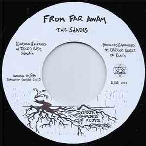 The Shades  - From Far Away / Trials In Kurdistan