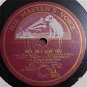 Tommy Dorsey & His Orchestra - Why Do I Love You / Nobody Else But Me
