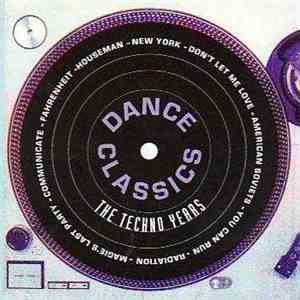 Various - Dance Classics The Techno Years