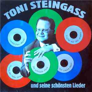 Various - Toni Steingass.... Und Seine Schönsten Lieder